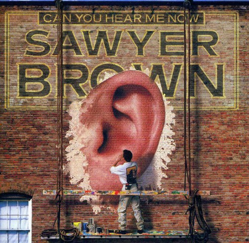 Sawyer Brown ¿puedes Oírme Ahora? Cd