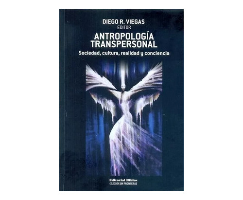 Libro Antropologia Transpersonal - Diego R. Viegas  Biblos