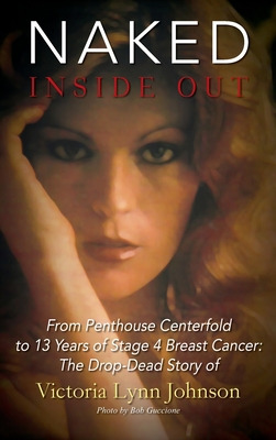 Libro Naked Inside Out: From Penthouse Centerfold To 13 Y...