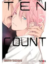 Comprar Ten Count: Ten Count, De Rihito Takarai. Serie Ten Count Editorial Ivrea, Tapa Blanda, Edición Manga En Español, 2019