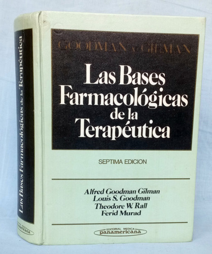 Bases Farmacológicas De Terapéutica Goodman Y Gilman / S Far