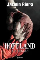 Comprar Hoffland Mis Reglas ( Reglas Del Boxeador 3 ) - Riera Jazmin