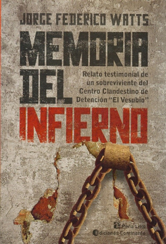 Memoria Del Infierno, Jorge Federico Watts, Continente