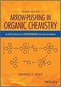Arrowpushing In Organic Chemistry An Easy Approach To Unders