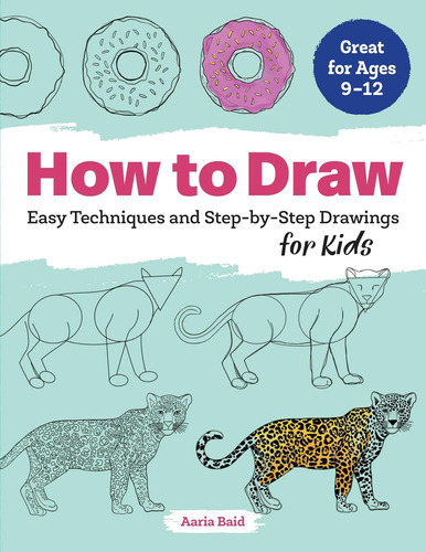 Cómo Dibujar: Técnicas Fáciles Y Dibujos Paso A Paso Niños 9