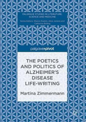 Libro The Poetics And Politics Of Alzheimer's Disease Lif...