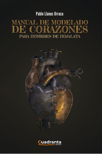 Libro Manual De Modelado De Corazones Rotos Para Hombres ...