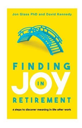 Libro Finding Joy In Retirement : 4 Steps To Discover Mea...