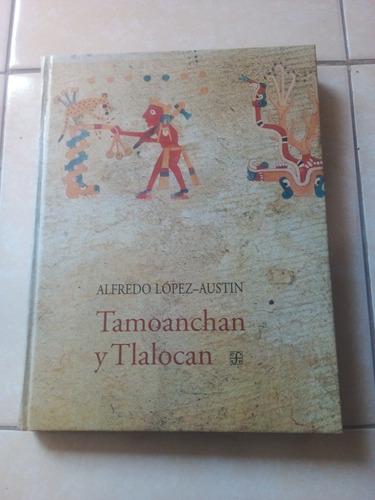 Tamoanchan Y Tlalocan