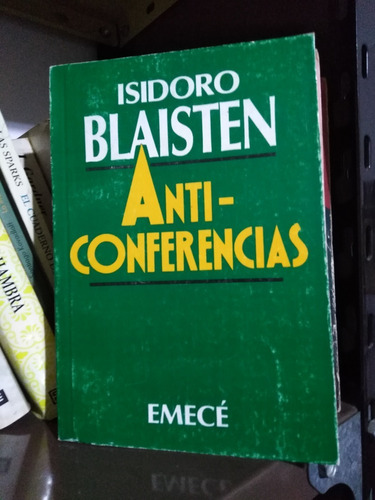 Anticonferencias - Isidoro Blaisten