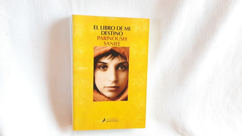 Imagen 1 de 5 de El Libro De Mi Destino Parinoush Saniee Salamandra