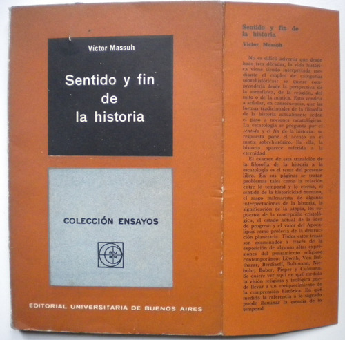 Massuh Víctor / Sentido Y Fin De La Historia / Eudeba 1963