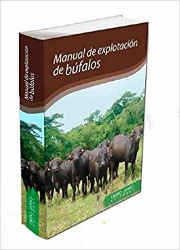 Manual De Explotación De Búfalos