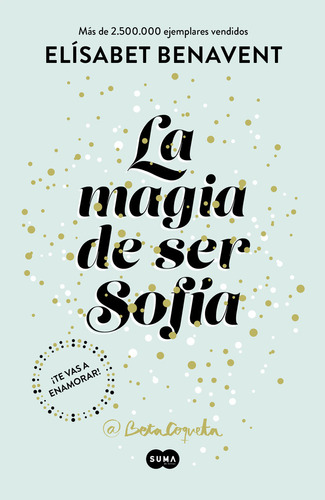 La Magia De Ser Sofía (bilogía Sofía 1) (libro Original)