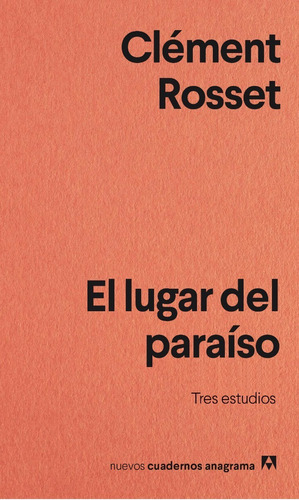 Libro Lugar Del Paraiso Tres Estudios - Rosset Clement