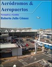 Libro Aeródromo & Aeropuertos De Roberto Julio Gómez