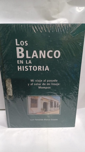 Los Blanco En La Historia 