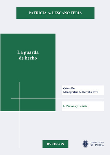 La Guarda De Hecho., De Lescano Feria , Patricia A..., Vol. 1.0. Editorial Dykinson S.l., Tapa Blanda, Edición 1.0 En Español, 2018