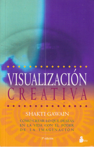 Visualizacion Creativa Shakti Gawain 