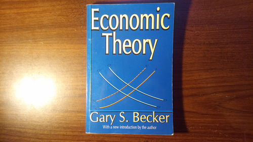 Economic Theory- Gary Becker - Inglés (Usado)