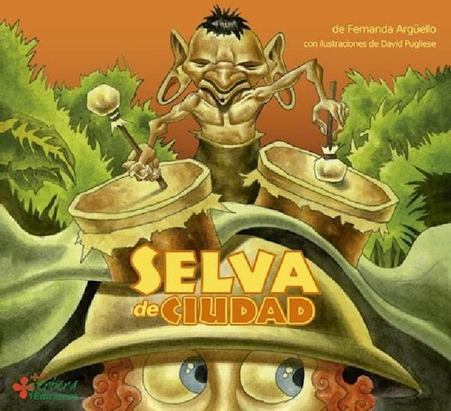 Libro - Selva De Ciudad - Arguello Fernanda (papel)