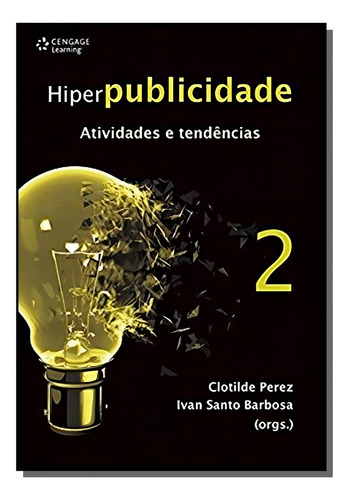 Hiperpublicidade, De Clotilde Perez , Ivan Santo Ba. Editora Cengage, Capa Mole Em Português, 2021