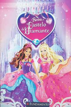 Livro Barbie E O Castelo De Diamante - Fabiane Ariello [2008]
