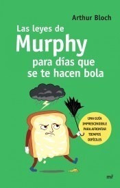 Las Leyes De Murphy Para Dias Que Te Hacen Bola - Bloch A (