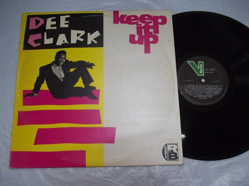 Lp Vinil - Dee Clark - Keep It Up