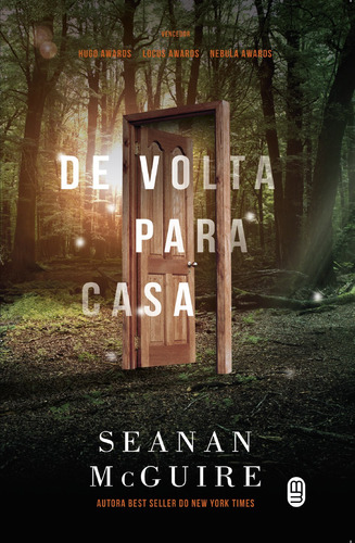 De volta para casa, de McGuire, Seanan. Série Crianças Desajustadas (1), vol. 1. Editora Morro Branco Ltda,Tor.com, capa dura em português, 2018