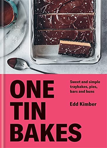 One Tin Bakes : Sweet And Simple Traybakes, Pies, Bars And Buns, De Edd Kimber. Editorial Octopus Publishing Group, Tapa Dura En Inglés