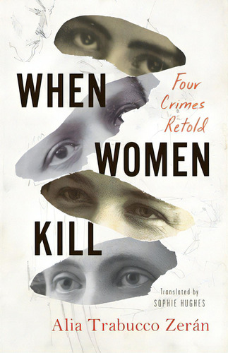 When Women Kill, De Trabucco Zerán, Alia. Editorial Coffee House Pr, Tapa Blanda En Inglés