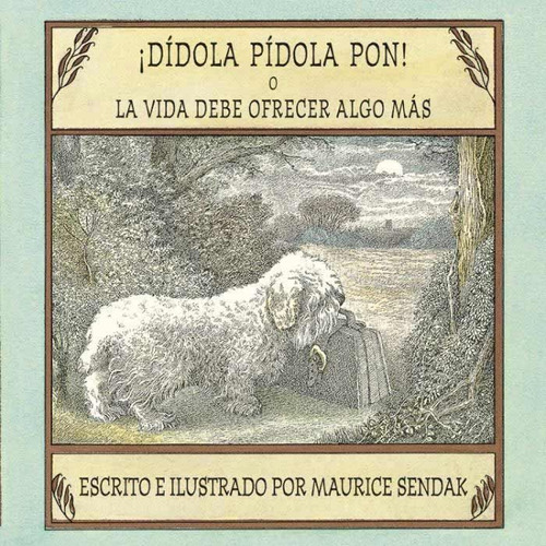 ¡dídola, Pídola, Pon! Maurice Sendak - Kalandraka *sueños*