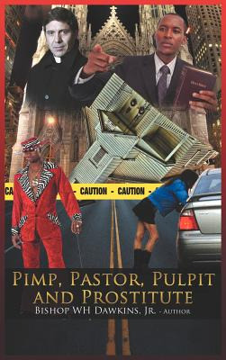 Libro Pimps, Pastors, Pulpits And Prostitutes: The Naked ...