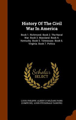 Libro History Of The Civil War In America: Book 1. Richmo...