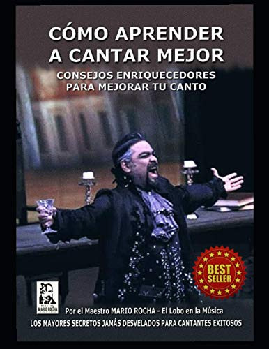 Cómo Aprender A Cantar Mejor, De Rocha, Maestro Mario. Editorial Independently Published, Tapa Pasta Blanda, Edición 1 En Español, 2020