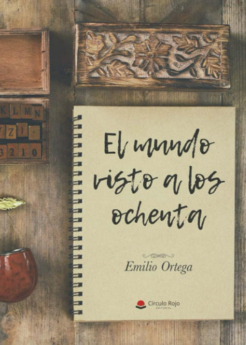 Libro: El Mundo Visto A Los Ochenta (spanish Edition)