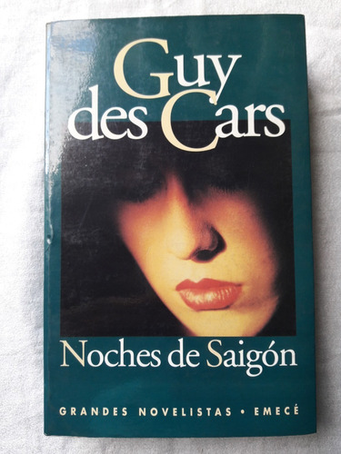 Guy Des Cars - Noches De Saigón - Emece 1996