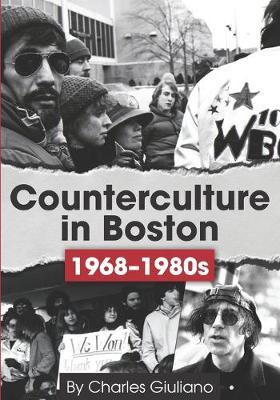 Libro Counterculture In Boston 1968-1980s - Charles Giuli...