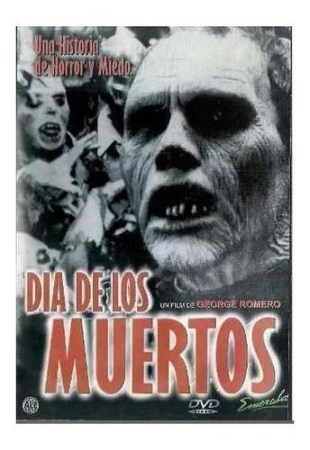 Día De Los Muertos - George Romero - Cinehome Originales