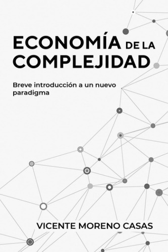 Economía De La Complejidad: Breve Introducción A Un Nu 61hnl