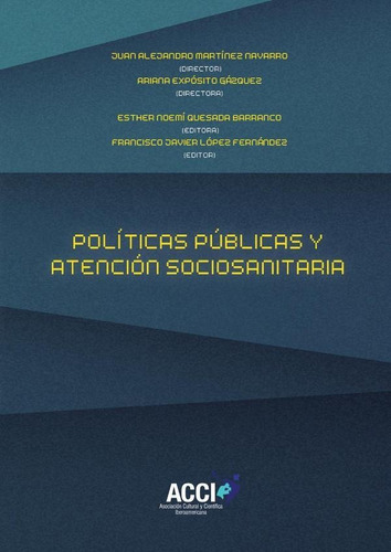 Políticas Públicas Y Atención Sociosanitaria, De Aa.vv Aa.vv.. Editorial Visión Netware, Tapa Blanda En Español