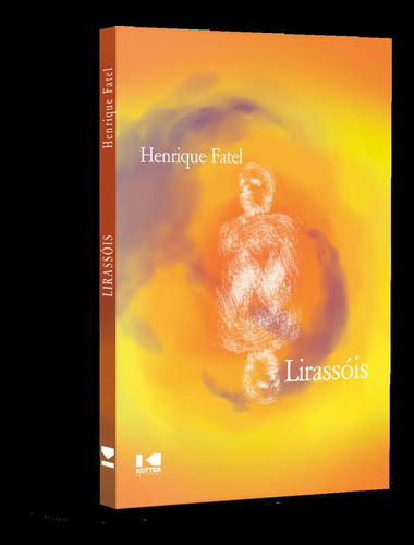 Lirassois: Lirassois, De Fatel, Henrique. Editora Kotter Editorial, Capa Mole, Edição 1 Em Português, 2023