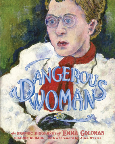 Libro: Dangerous Woman: La Biografía Gráfica De Emma Goldma