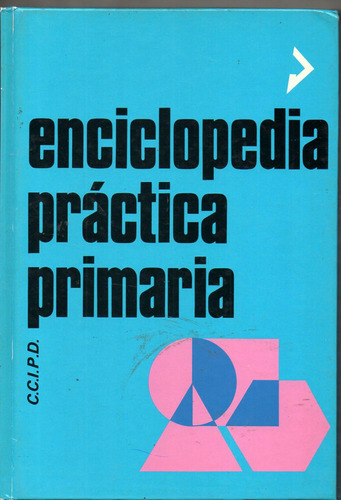 Enciclopedia Didactica Primaria - 3 Tomos - 1° Ed. C.c.i.p.d