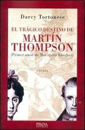 Libro El Tragico Destino De Martin Thompson De Doris Tortone