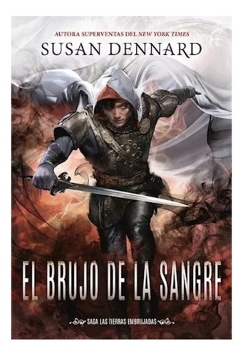 El Brujo De La Sangre Susana Dennard Saga Las Tierras Embruj