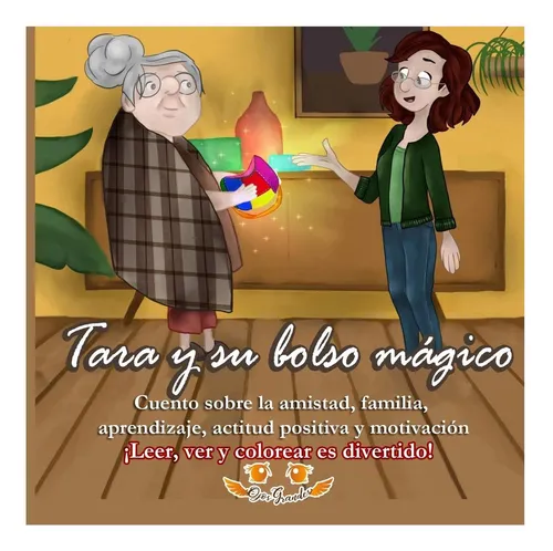 Libro: Tara Y Su Bolso Mágico: Cuento Sobre Valores Y Para