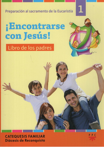 Encontrarse Con Jesus!  Padres 1