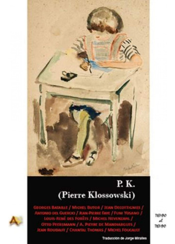 P K Pierre Klossowski - Bataille Georges Butor Michel
